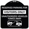 Signmission Reserved Parking for Visitors Unauthorized Vehicles Towed Away Alum Sign, 18" x 18", BW-1818-23070 A-DES-BW-1818-23070 - alternate 1